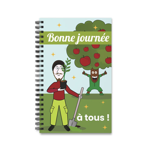 Bonne journée à tous! Spiral Journal — Gardening Cartoon Notebook
